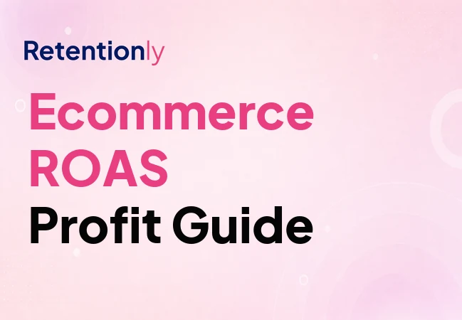 Ecommerce ROAS measurement for profitable Shopify growth