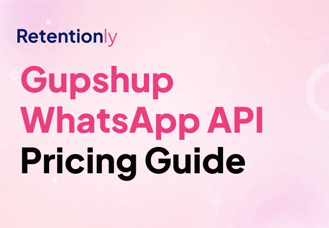 Gupshup WhatsApp API pricing guide for ecommerce merchants