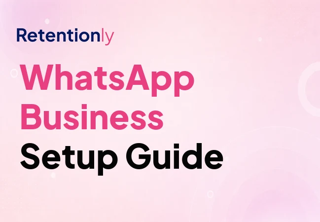 WhatsApp Business setup guide for small ecommerce stores