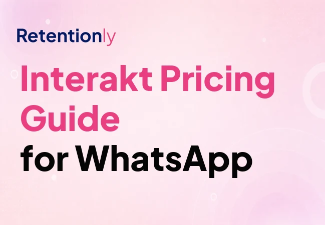 Interakt pricing guide for WhatsApp automation costs