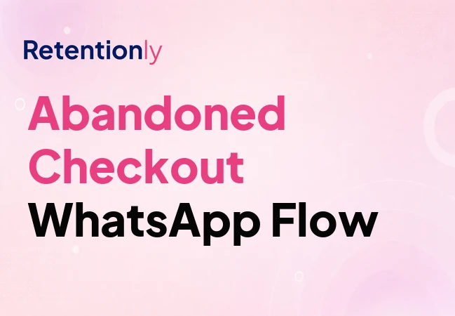 Flusso di recupero checkout abbandonato Shopify su WhatsApp