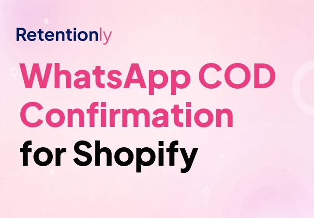 Shopify COD confirmation WhatsApp automation flow