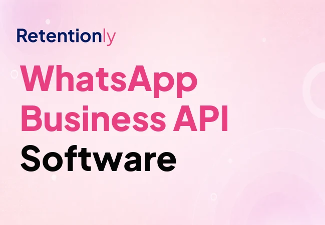 WhatsApp Business API software for Shopify retention automation
