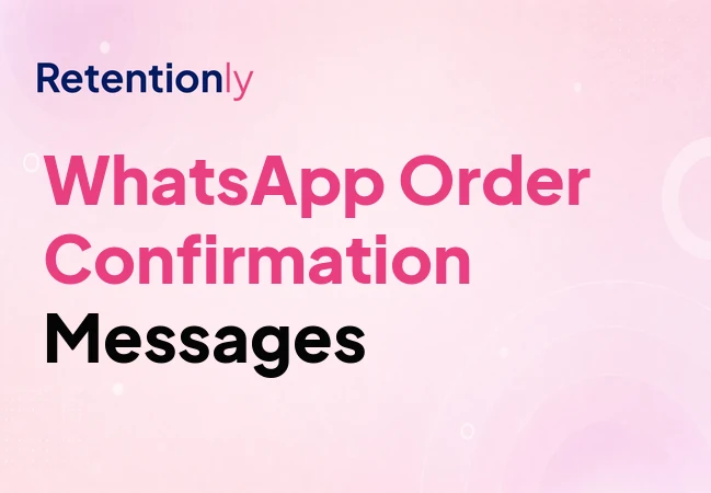 WhatsApp order confirmation message templates for Shopify stores